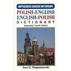 Polish-English/English Polish Concise Dictionary, Paperback - Iwo Pogonowski imagine