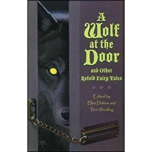 A Wolf at the Door, Paperback - Ellen Datlow imagine