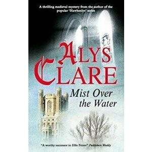 Mist Over the Water, Paperback - Alys Clare imagine
