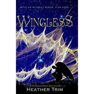 Wingless, Hardcover - Heather Trim imagine
