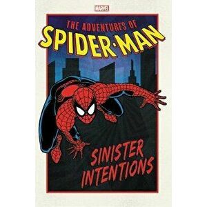Adventures of Spider-Man: Sinister Intentions, Paperback - Nel Yomtov imagine