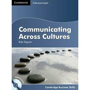 Communicating Across Cultures Student's Book with Audio CD [With CD (Audio)], Paperback - Bob Dignen imagine