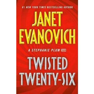 Twisted Twenty-Six, Hardcover - Janet Evanovich imagine
