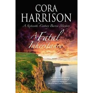 A Fatal Inheritance, Paperback - Cora Harrison imagine