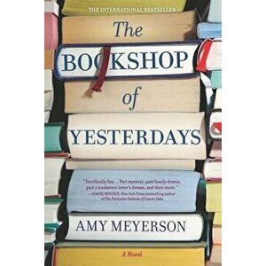 The Bookshop of Yesterdays, Paperback - Amy Meyerson imagine