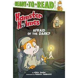 Hamster Holmes, Afraid of the Dark?, Hardcover - Albin Sadar imagine
