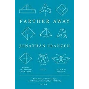 Farther Away, Paperback - Jonathan Franzen imagine