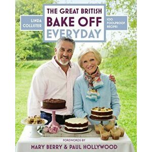 The Great British Bake Off: Everyday, Hardcover - Linda Collister imagine