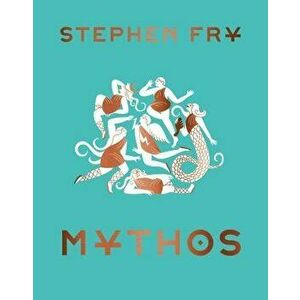 Mythos, Hardcover - Stephen Fry imagine