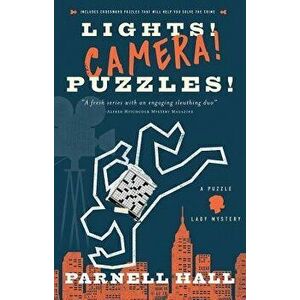 Lights! Camera! Puzzles!: A Puzzle Lady Mystery, Hardcover - Parnell Hall imagine