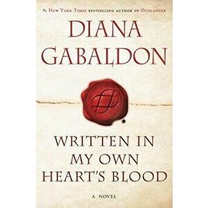 Written in My Own Heart's Blood, Hardcover - Diana Gabaldon imagine