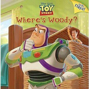 Where's Woody? (Disney/Pixar Toy Story), Paperback - Kristen L. Depken imagine