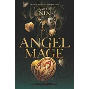 Angel Mage, Hardcover - Garth Nix imagine