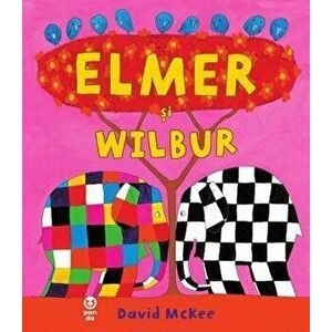 Elmer si Wilbur - David McKee imagine