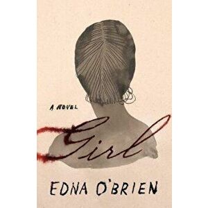 Girl, Hardcover - Edna O'Brien imagine