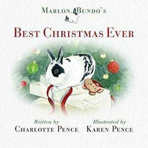 Marlon Bundo's Best Christmas Ever, Hardcover - Charlotte Pence imagine