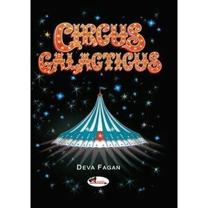 Circus Galacticus - Deva Fagan imagine