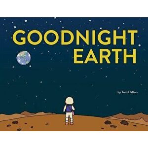 Goodnight Earth, Paperback - Tom Dalton imagine