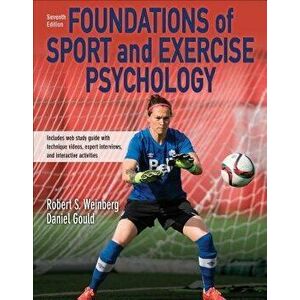 Foundations of Sport and Exercise Psychology 7th Edition with Web Study Guide-Paper, Paperback - Robert Weinberg imagine