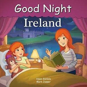 Good Night Ireland, Hardcover - Adam Gamble imagine