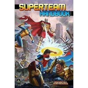 Superteam Handbook: A Mutants & Masterminds Sourcebook, Hardcover - Crystal Frasier imagine