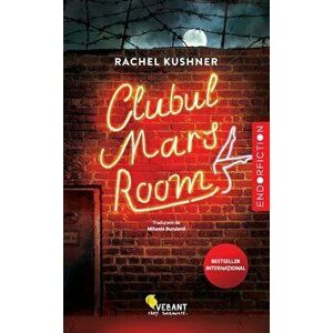 Clubul Mars Room - Rachel Kushner imagine