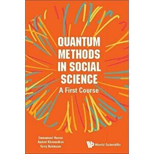 Quantum Methods in Social Science: A First Course - Emmanuel Haven imagine