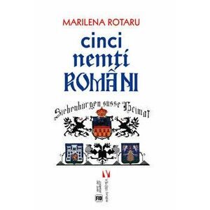 Cinci nemti romani - Marilena Rotaru imagine