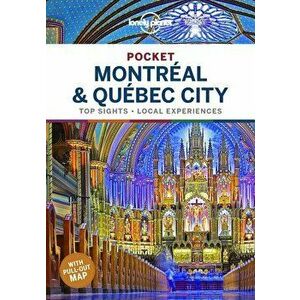 Lonely Planet Pocket Montreal & Quebec City, Paperback - Lonely Planet imagine