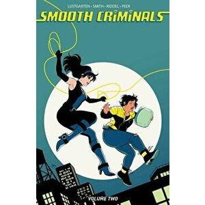 Smooth Criminals Vol. 2, Paperback - Kiwi Smith imagine