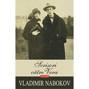 Scrisori catre Vera - Vladimir Nabokov imagine