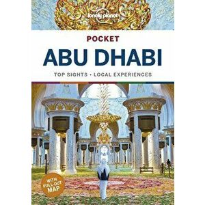 Lonely Planet Pocket Abu Dhabi, Paperback - Lonely Planet imagine