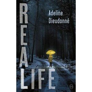 Real Life, Paperback - Adeline Dieudonne imagine