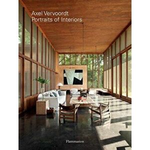 Axel Vervoordt: Portraits of Interiors, Hardcover - Axel Vervoordt imagine