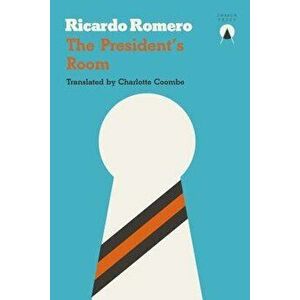 President's Room, the PB, Paperback - Ricardo Romero imagine