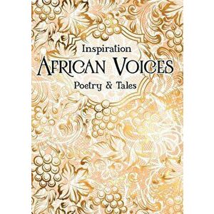 African Voices: Poetry & Tales, Hardcover - Flame Tree Studio imagine