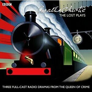 Agatha Christie: The Lost Plays: Three BBC Radio Full-Cast Dramas: Butter in a Lordly Dish, Murder in the Mews & Personal Call, Audiobook - Agatha Chr imagine