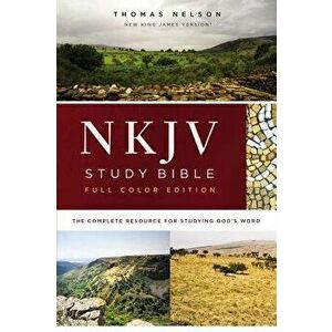 NKJV Study Bible, Hardcover, Full-Color, Red Letter Edition, Comfort Print: The Complete Resource for Studying God's Word - Thomas Nelson imagine