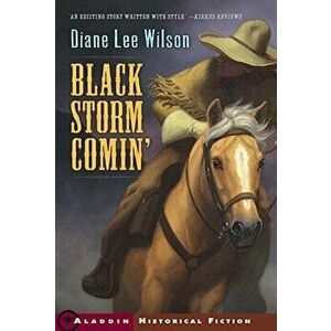 Black Storm Comin', Paperback - Diane Lee Wilson imagine