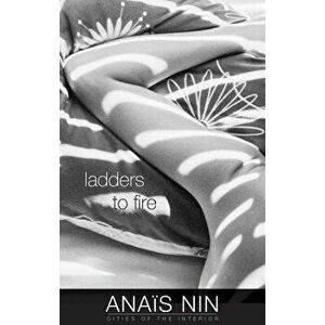 Ladders to Fire, Paperback - Anais Nin imagine