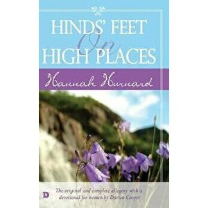 Hinds' Feet on High Places: The Original and Complete Allegory with Devotional, Hardcover - Darien B. Cooper imagine