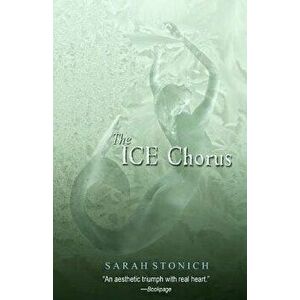 The Ice Chorus - Sarah Stonich imagine
