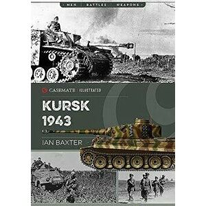 Kursk, 1943, Paperback - Ian Baxter imagine