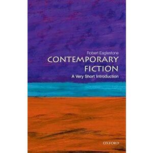 Contemporary Fiction, Paperback - Robert Eaglestone imagine