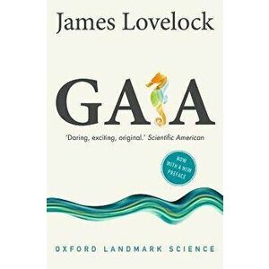Gaia: A New Look at Life on Earth, Paperback - James Lovelock imagine