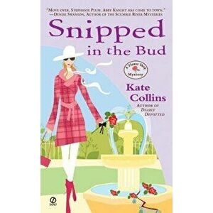 Snipped in the Bud - Kate Collins imagine