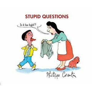 Stupid Questions, Hardcover - Philippe Corentin imagine