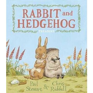 Rabbit and Hedgehog Treasury, Hardcover - Paul Stewart imagine