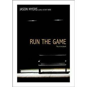 Run the Game, Paperback - Jason Myers imagine