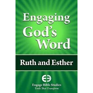 Engaging God's Word: Ruth and Esther, Paperback - Community Bible Study imagine